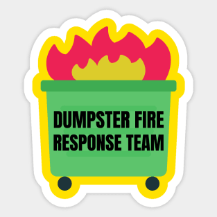 dumpster-fire-response-team Sticker